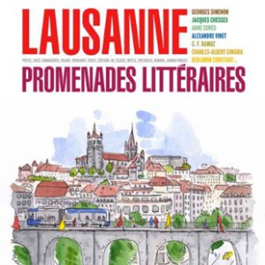 Lausanne – Promenades littéraires